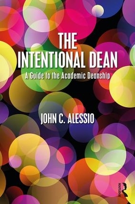 The Intentional Dean by John C. Alessio