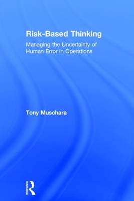 Risk-Based Thinking by Tony Muschara