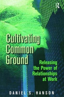 Cultivating Common Ground by Daniel Hanson