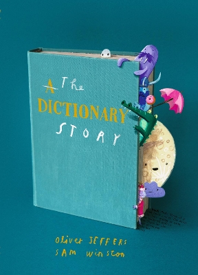 The Dictionary Story: Brand new picture book from Oliver Jeffers and Sam Winston book