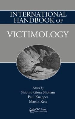 International Handbook of Victimology by Shlomo Giora Shoham