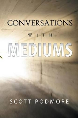 Conversations with Mediums book