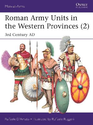 Roman Army Units in the Western Provinces (2): 3rd Century AD book