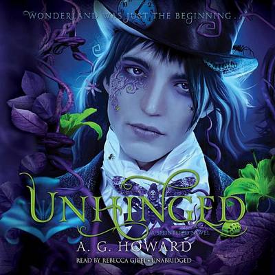 Unhinged by A. G. Howard