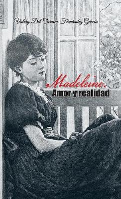 Madeleine. Amor Y Realidad book