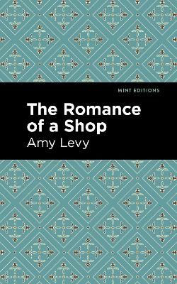 The Romance of a Shop by Amy Levy