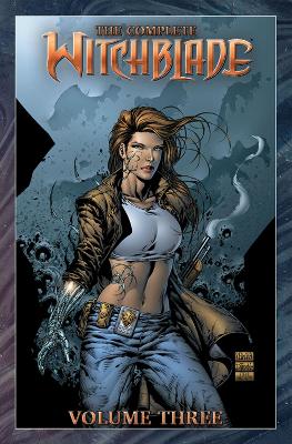 The Complete Witchblade Volume 3 by David Wohl