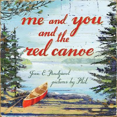 Me and You and the Red Canoe book