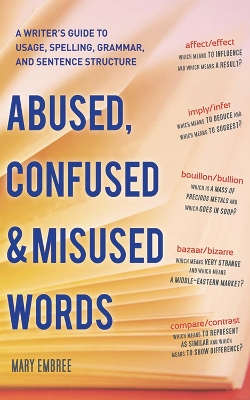 Abused, Confused, and Misused Words by Mary Embree