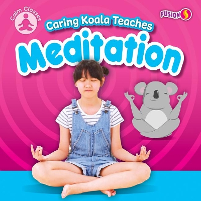 Caring Koala Teaches Meditation by William Anthony