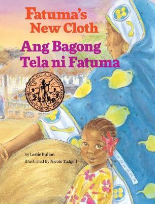 Fatuma's New Cloth / Ang Bagong Tela Ni Fatuma book