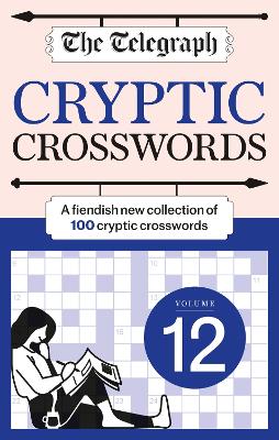 The Telegraph Cryptic Crosswords 12 book