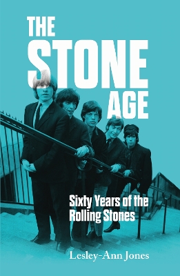 The Stone Age: Sixty Years of the Rolling Stones book