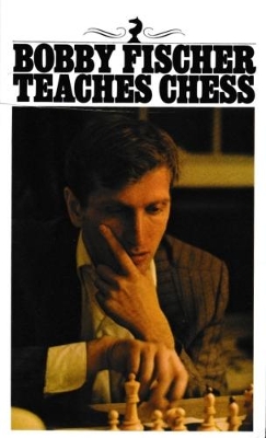 Bobby Fischer Teaches Chess book