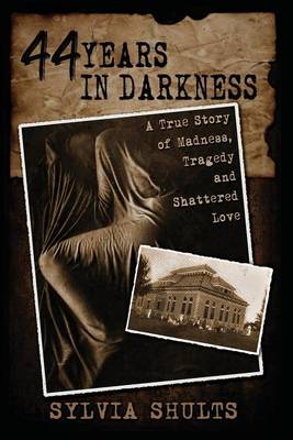 44 Years in Darkness book