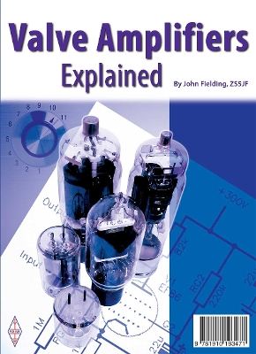 Valves Amplifiers Explained book