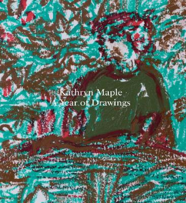 Kathryn Maple – A Year of Drawings book