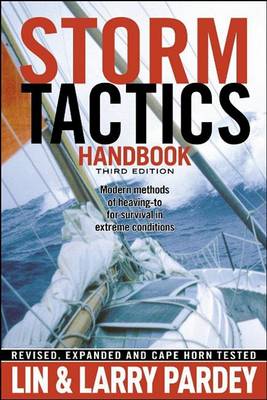Storm Tactics Handbook: Modern Methods of Heaving-To for Survival in Extreme Conditions book
