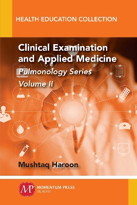 Clinical Examination and Applied Medicine: Pulmonology Series, Volume 2 book