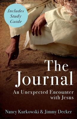 The Journal: An Unexpected Encounter With Jesus book