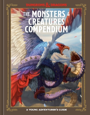 The Monsters & Creatures Compendium (Dungeons & Dragons): A Young Adventurer's Guide book