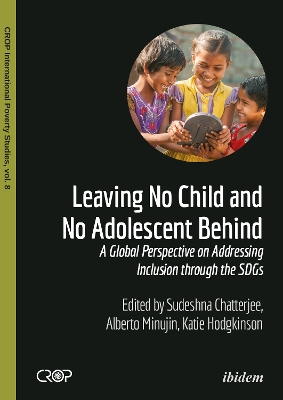 Leaving No Child and No Adolescent Behind: A Global Perspective on Addressing Inclusion through the SDGs book