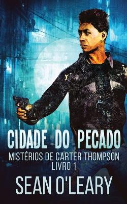 Cidade do Pecado by Sean O'Leary