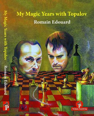 My Magic Years with Topalov book