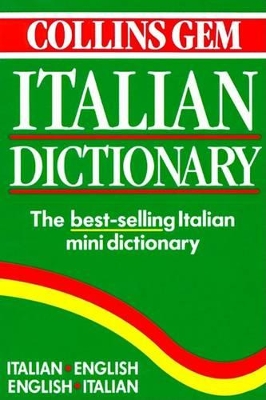 Collins Gem Italian Dictionary by Catherine E. Love