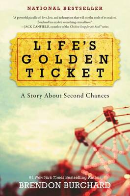 Life's Golden Ticket by Brendon Burchard