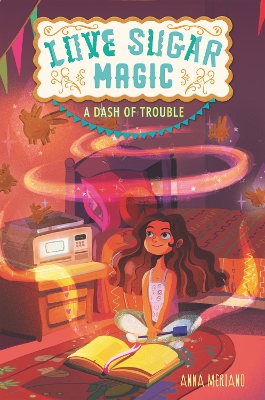 Love Sugar Magic: A Dash of Trouble book