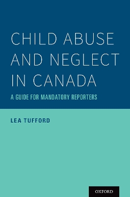 Child Abuse and Neglect in Canada: A Guide for Mandatory Reporters book