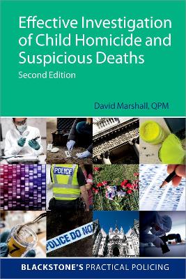 Effective Investigation of Child Homicide and Suspicious Deaths 2e book