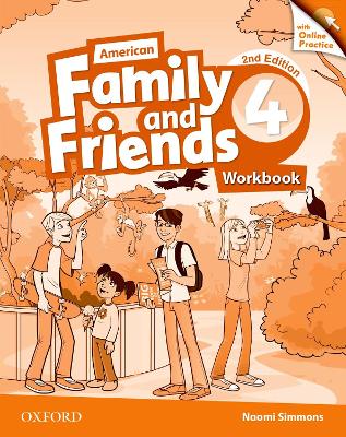 American Family and Friends: Level Four: Workbook with Online Practice: Supporting all teachers, developing every child book