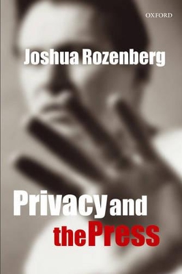 Privacy and the Press by Joshua Rozenberg