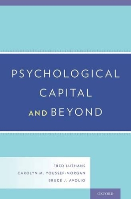 Psychological Capital and Beyond book