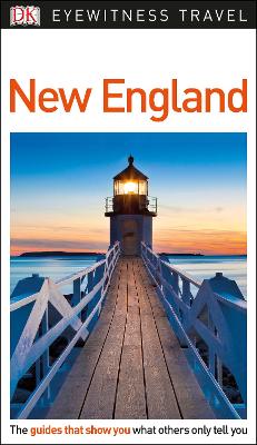 DK Eyewitness Travel Guide New England by DK Eyewitness