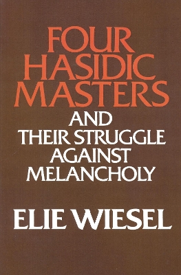 Four Hasidic Masters and Their Struggle Against Melancholy book