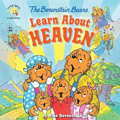 The Berenstain Bears Learn About Heaven book