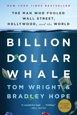 Billion Dollar Whale: The Man Who Fooled Wall Street, Hollywood, and the World book