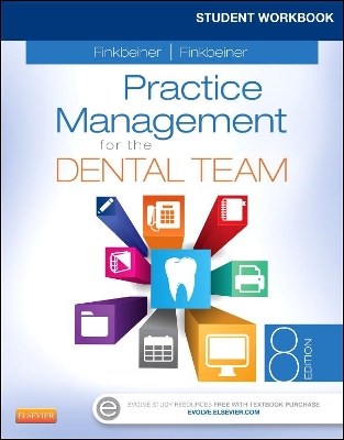 Student Workbook for Practice Management for the Dental Team by Betty Ladley Finkbeiner