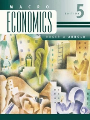 Macroeconomics by Roger A. Arnold