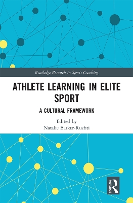 Athlete Learning in Elite Sport: A Cultural Framework book