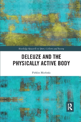 Deleuze and the Physically Active Body book