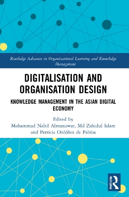 Digitalisation and Organisation Design: Knowledge Management in the Asian Digital Economy book