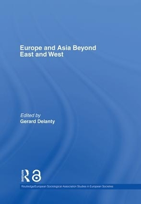 Europe and Asia Beyond East and West book