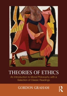 Theories of Ethics by Gordon Graham