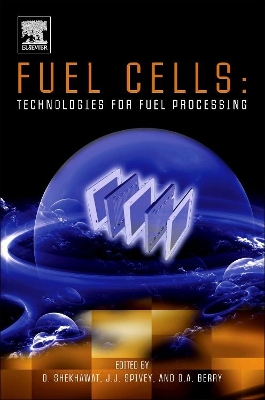 Fuel Cells: Technologies for Fuel Processing book