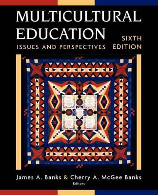 Multicultural Education: Issues and Perspectives by James A. Banks