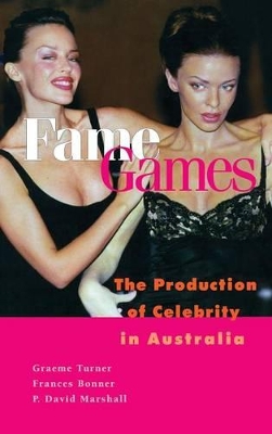 Fame Games by Graeme Turner